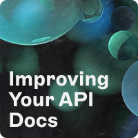 7 Unconventional Opportunities to Improve Your API Documentation